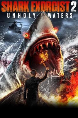 Shark.Exorcist.2.Unholy.Waters.2024.720p.WEBRip.x264.AAC-LAMA – 687.47 MB