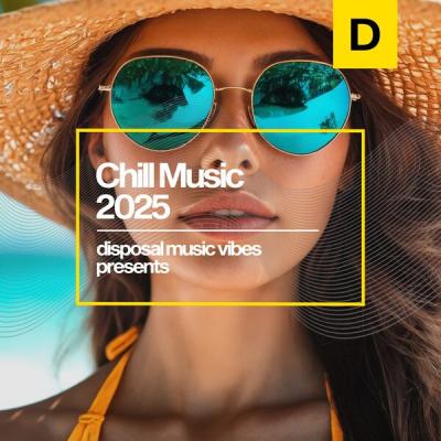 Various Artists - Chill Music 2025 (Original Mix) (2025) [FLAC 16B-44.1kHz]