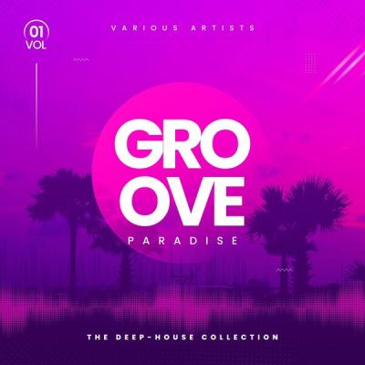 Various Artists - Groove Paradise (The Deep-House Collection), Vol. 1 (2025) [FLAC 16B-44.1kHz]