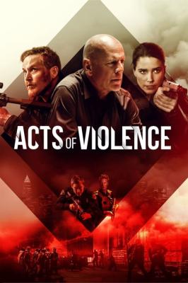 Acts of Violence 2018 720p PLEX WEB-DL AAC 2 0 H 264-PiRaTeS – 1.32 GB