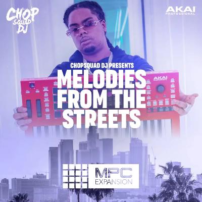 AkaiPro Chopsquad DJ Presents Melodies From The Streets MPC Expansion v1.0.3