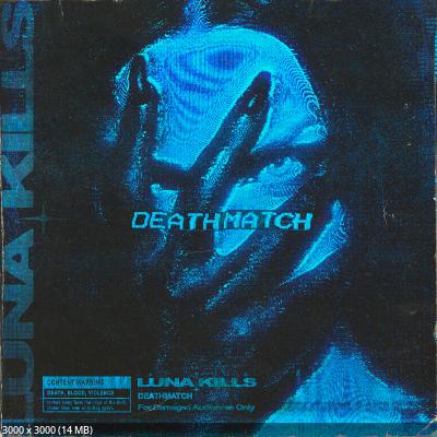 Luna Kills - Deathmatch (2025) Luna Kills - Deathmatch (2025)